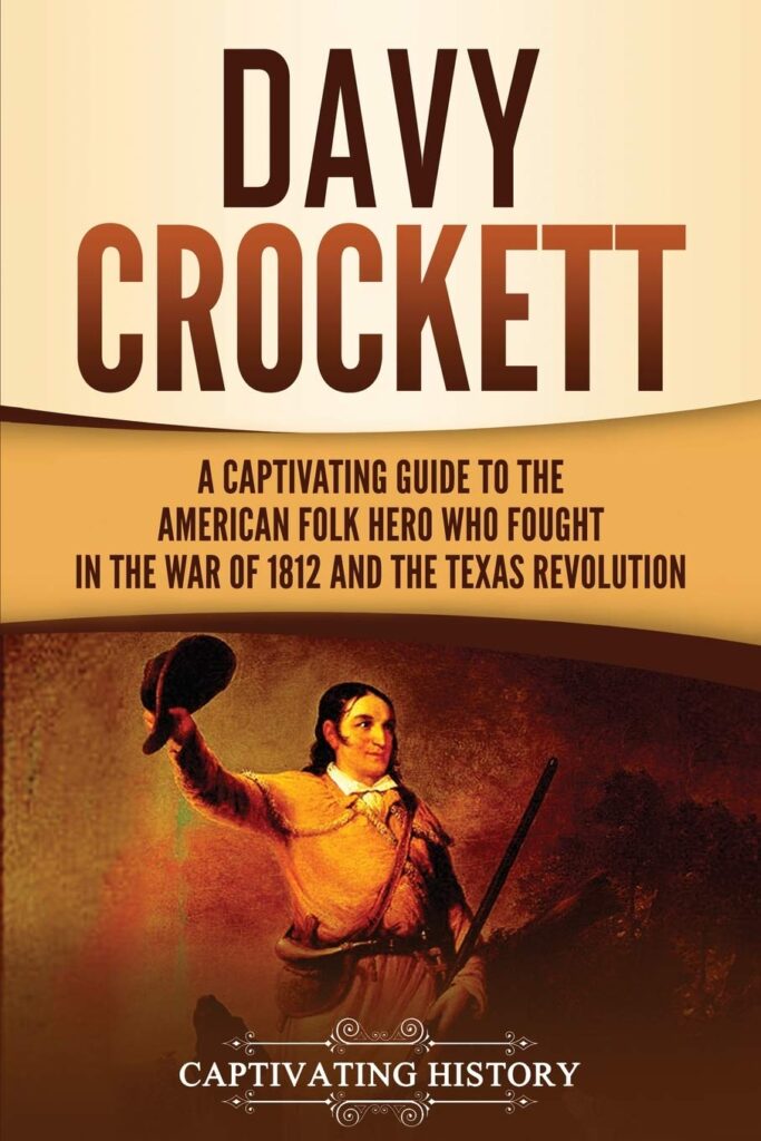 Davy Crockett: A Captivating Guide to the American Folk Hero book image