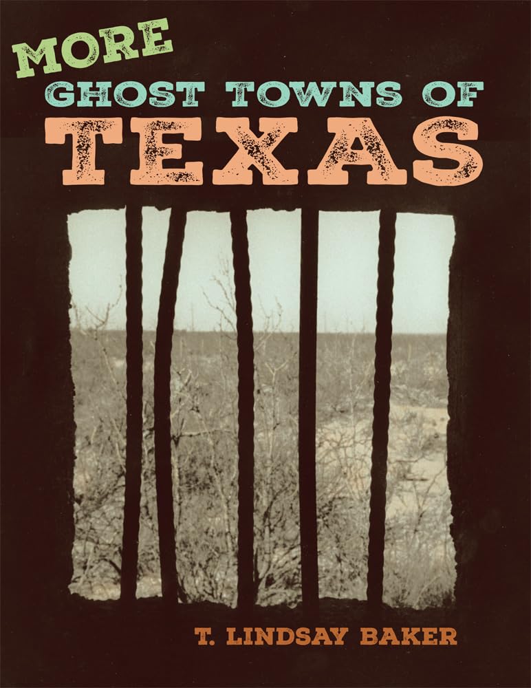 More Ghost Towns of Texas Book