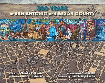 300 Years of San Antonio Book Cover Image