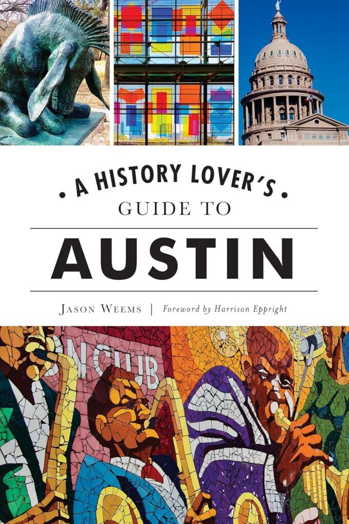 History Lovers Guide to Austin Book Cover