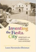 Inventing the Fiesta City book