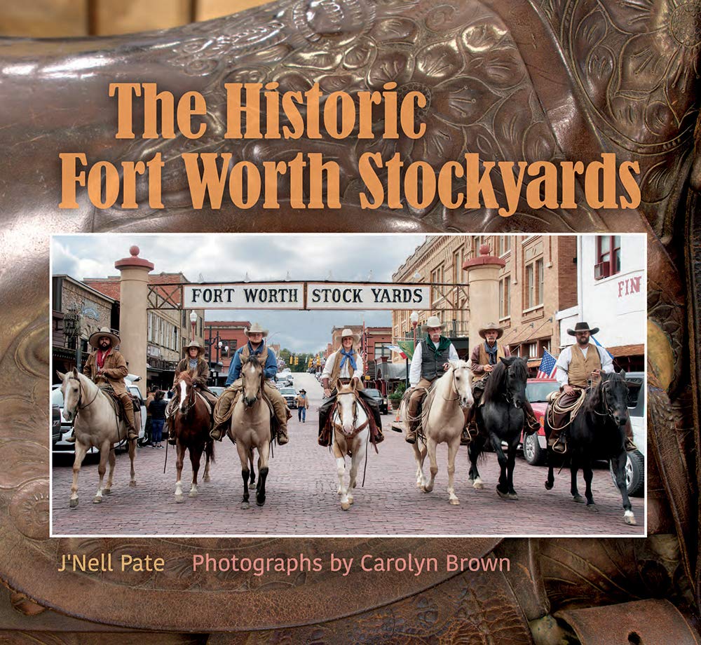 The Historic Fort Worth Stockyards book image